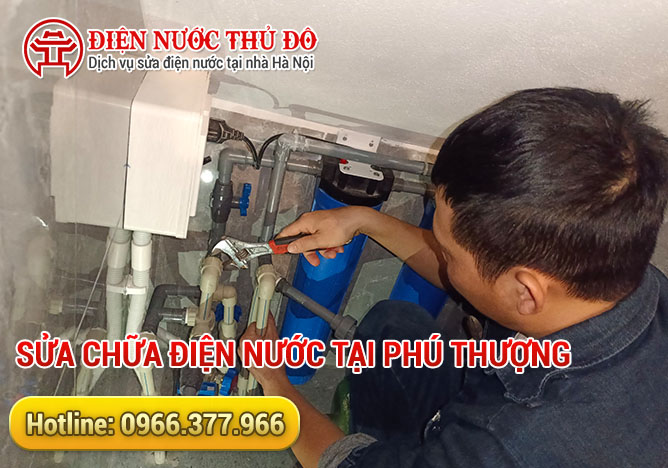 Sửa chữa điện nước tại Phú Thượng