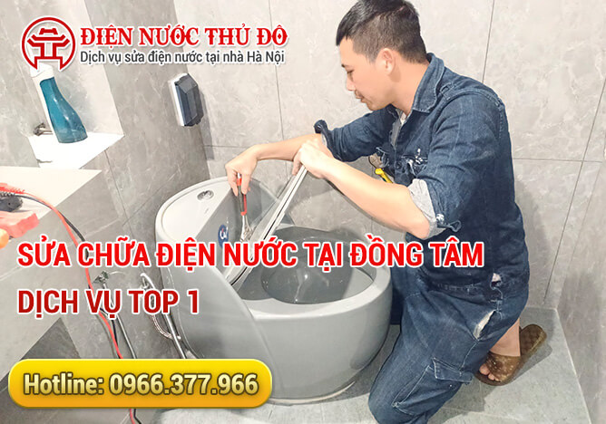 Sửa chữa điện nước tại Đồng Tâm dịch vụ TOP 1