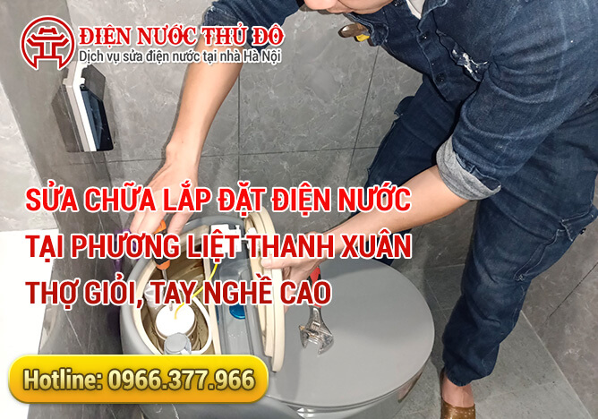 Sửa chữa lắp đặt điện nước tại Phương Liệt Thanh Xuân thợ giỏi, tay nghề cao