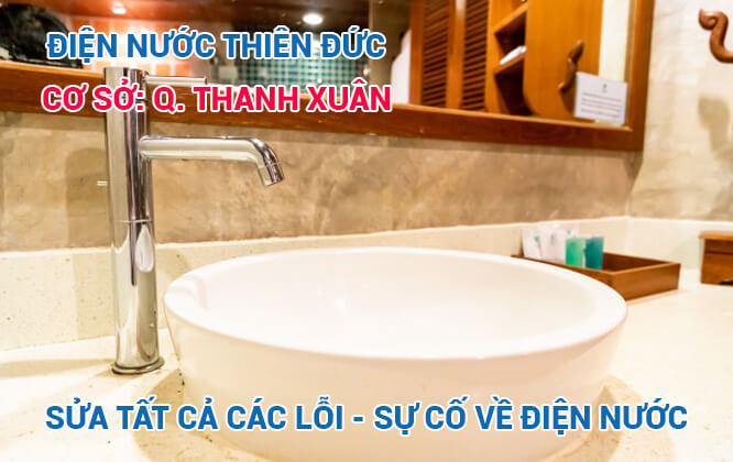 Sửa chữa điện nước tại Thanh Xuân